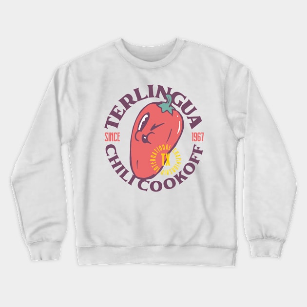 Terlingua Chili Cookoff | Annual Texas Chili International Championship Since 1967 | No Beans Professional Beef Chili Sauce Summer | Ghost Town Crewneck Sweatshirt by anycolordesigns